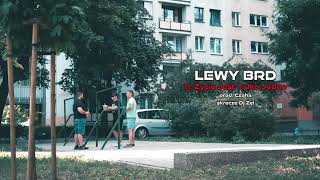 Lewy BRD - ŻYCIE JEST TYLKO JEDNO // skrecze Dj Zel // prod. Czaha