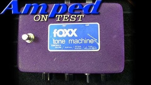 Retro Stomp: Foxx Electronics Tone Machine