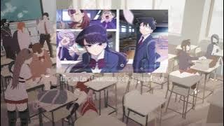Komi-san Can't Communicate Season 2 - Ending Theme