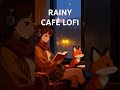 Rainy Café LoFi