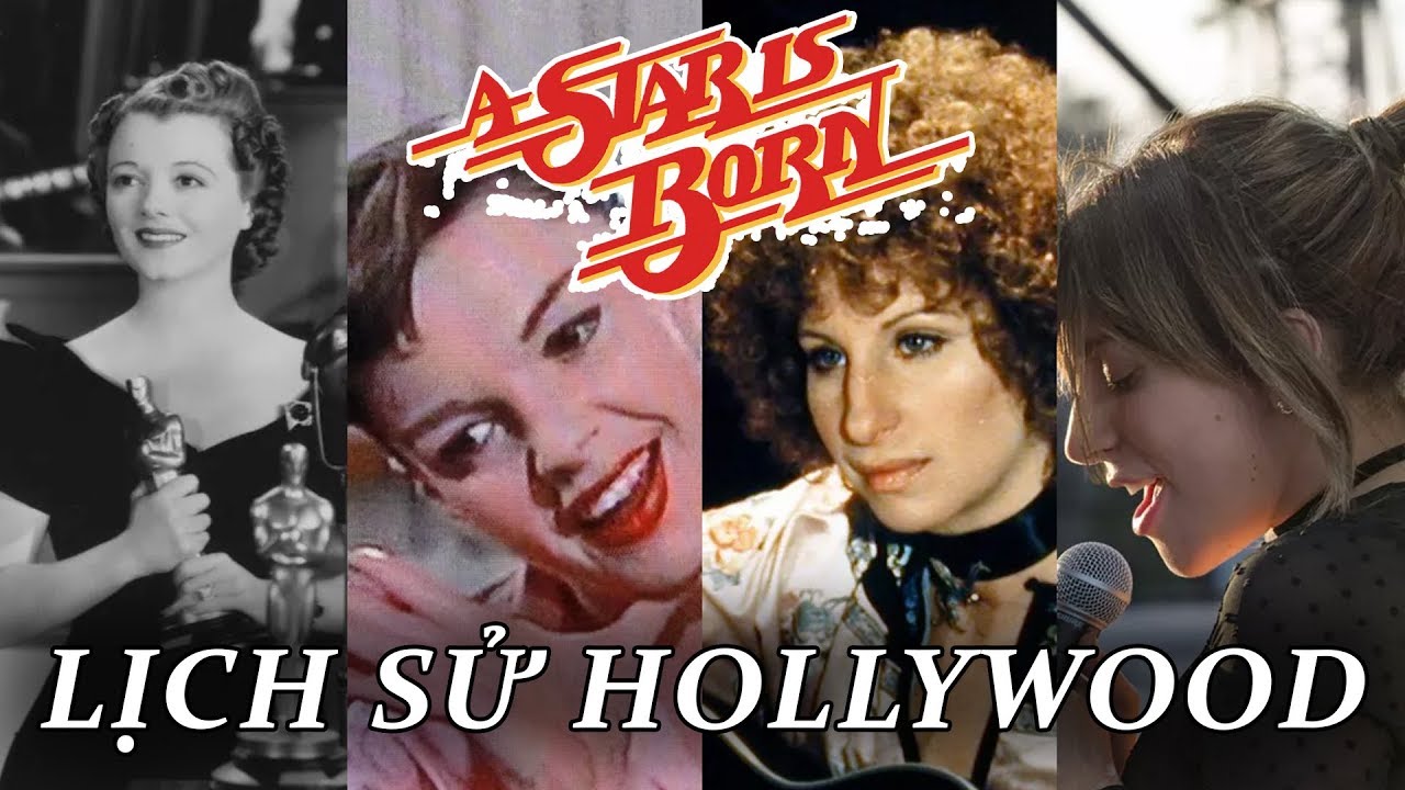 A Star Is Born: Qua Các Thời Kỳ - Youtube