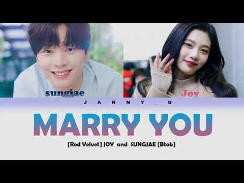 [Red velvet] JOY and SUNGJAE [Btob]|Marry You- color coded lyrics