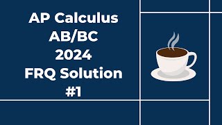 Famous 2024 AP Calculus AB/BC Free Response #1 Net Worth