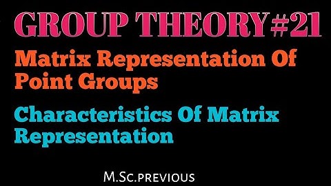 Group Theory: Matrix Representation Of Point Groups @NOBLECHEMISTRY