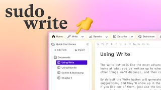 Sudowrite Quick Start - Part 3: The Write Button