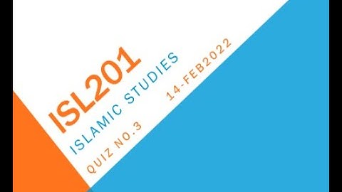 ISL201 Islamic Studies QUIZ No 3 Solution