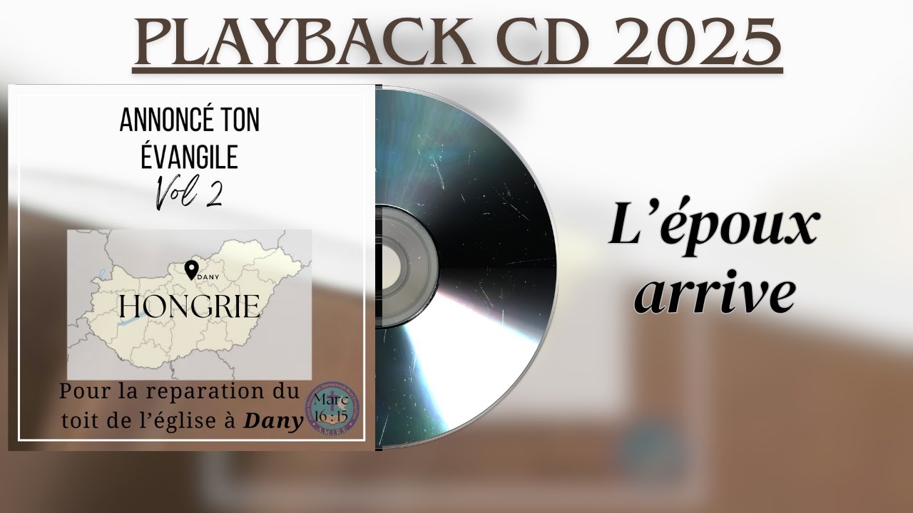 L'époux arrive Playback (Album 2025 Annoncé ton Evangile Vol 2)