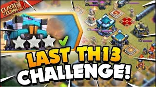 The Last Town Hall 13 Challenge–Clash of Clans , But.......