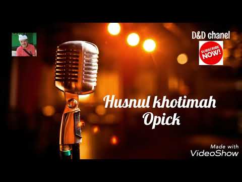 Karaoke Husnul Khotimah - Opick no vocal HD Audio