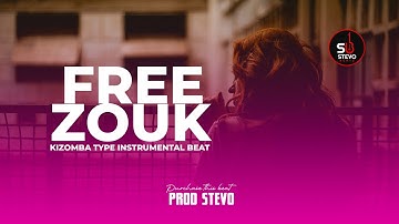 Free Zouk Kizomba African instru Beat | Emotional | Prod Stevo