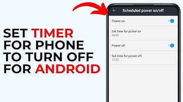 Hoe u een timer instelt voor het uitschakelen van uw telefoon op Android – Automatisch uitschakel...