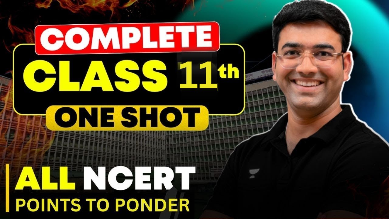 Complete Class 11 One Shot | All NCERT Points to Ponder | Bahubali ...
