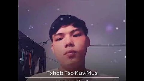 Txhob tso kuv mus - Moua