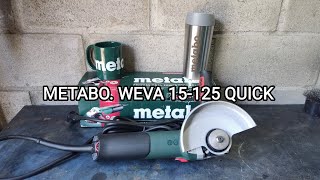 :  Metabo WEVA 15-125 Quick.   .
