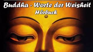 Buddha - Worte der Weisheit ( Hörbuch )