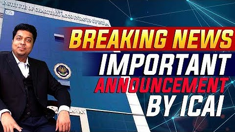 Important Announcement by ICAI | Latest announcement by ICAI | Full clarity | Watch till last