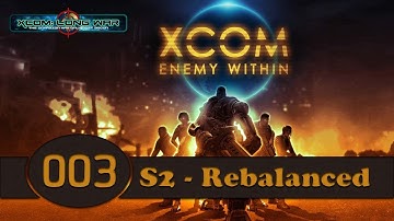 XCOM: Enemy Within - Long War Rebalance [Season 02] (Part 003)