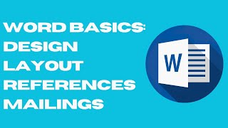 Master Microsoft Word Design, Layout, References &amp; Mailings Explained (Beginner Friendly)