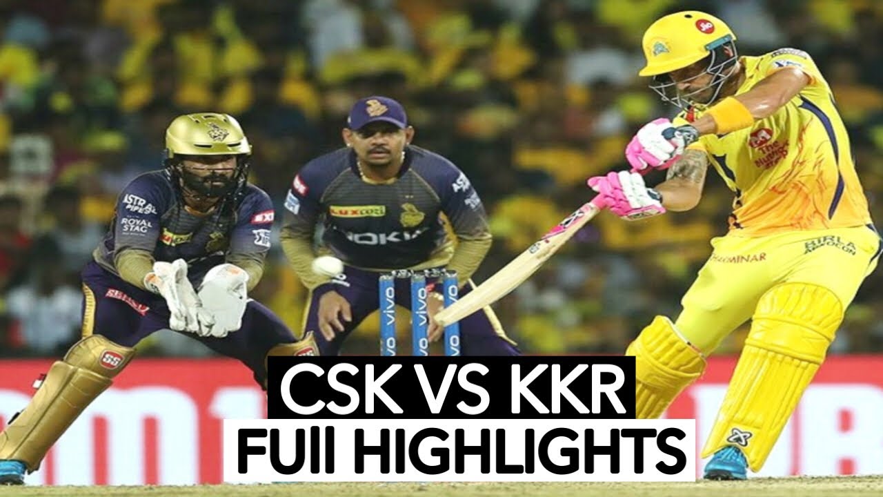 CSK vs KKR Match Highlights Chennai Super Kings Beat Kolkata Knight