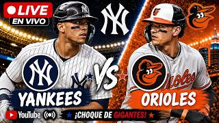EN VIVO NEW YORK YANKEES BALTIMORE ORIOLES JAYS MLB EN VIVO