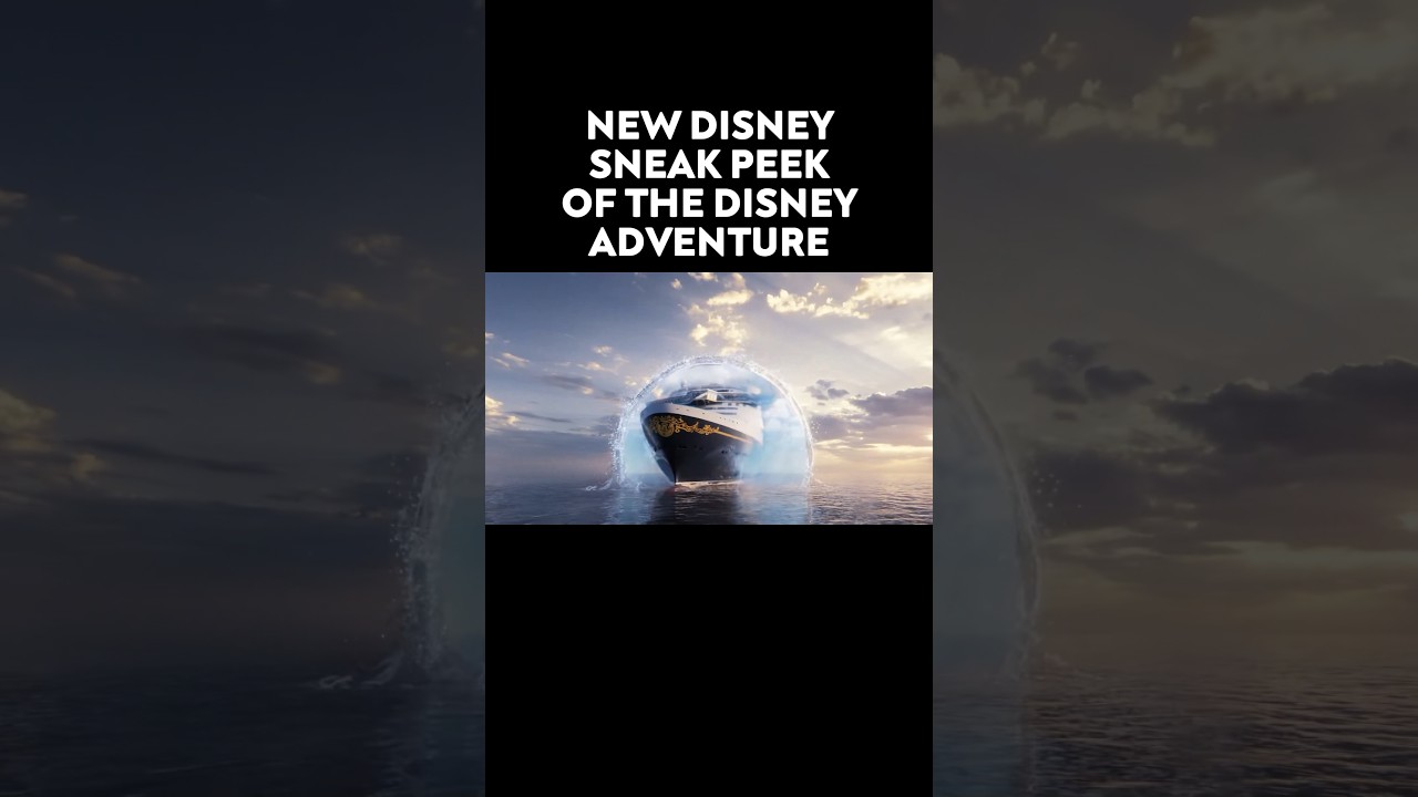 NEW SNEAK PEEK AT DISNEY ADVENTURE 🚢