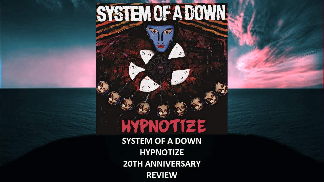 System Of A Down - Hypnotize 20th anniversary REVIEW