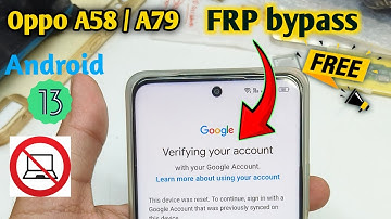 Oppo A58 FRP Bypass Android 13 | Oppo (CPH2577) FRP Unlock Without Pc | Oppo A58 Frp Lock Remove |