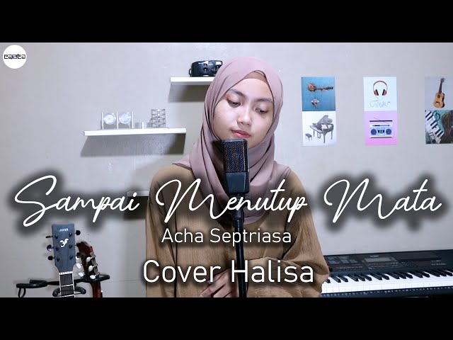 Sampai Menutup Mata - Acha Septriasa | Cover Halisa class=