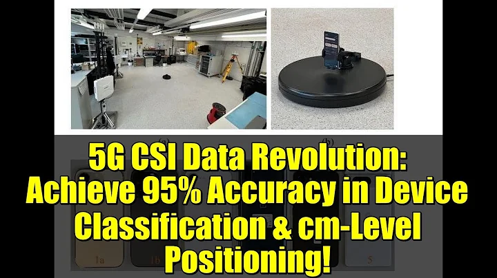 5G CSI Data Revolution: Achieve 95% Accuracy in Device Classification & cm-Level Positioning!