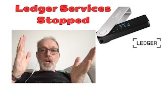 Ledger Services Stopped in the UK