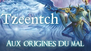 Le Chaos : Aux Origines - Tzeentch