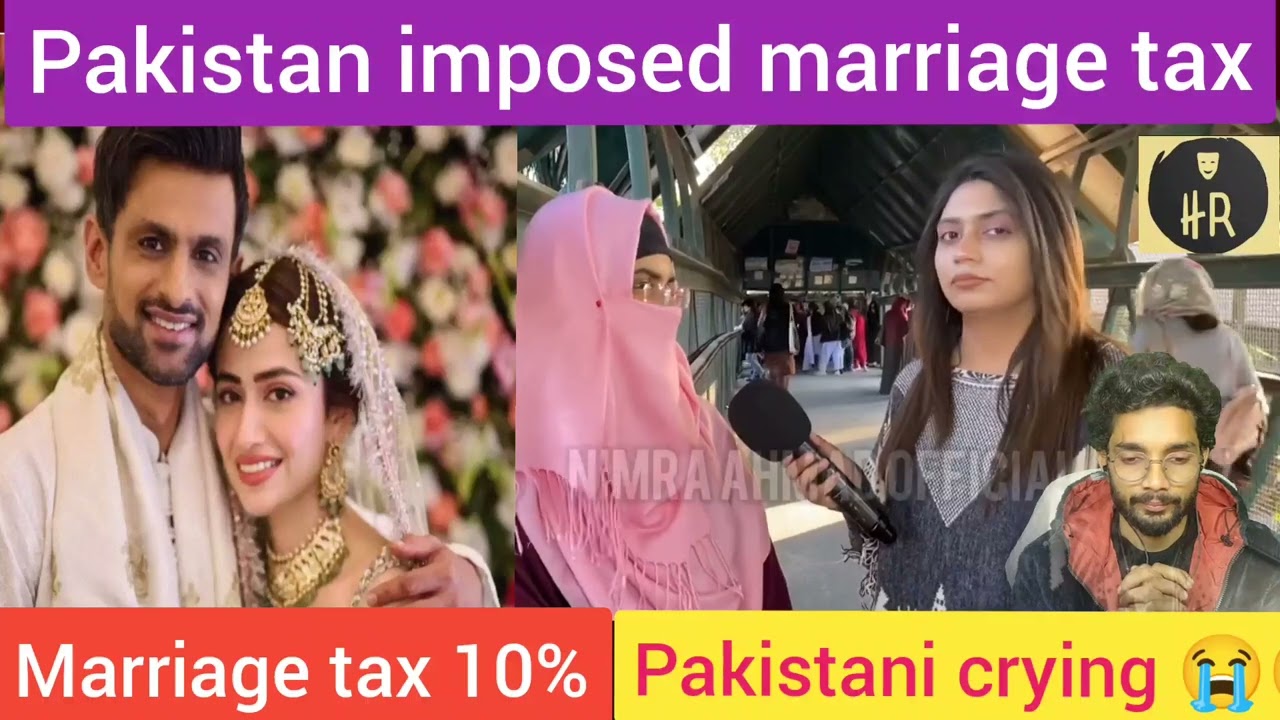 Pakistan imposed marriage tax 10% pakistani people crying 😭😭