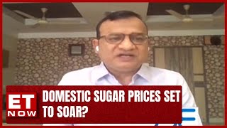 Sugar Prices To Rise Too? How Will This Impact Soft-commodity Companies? | Pramod Patwari | ET Now screenshot 5