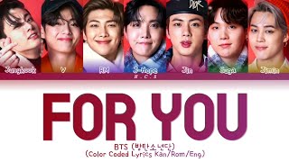BTS 'FOR YOU' - Color coded Lyrics Kan/Rom/Eng