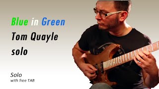 Tom Quayle - Blue in Green (Solo with free TAB)