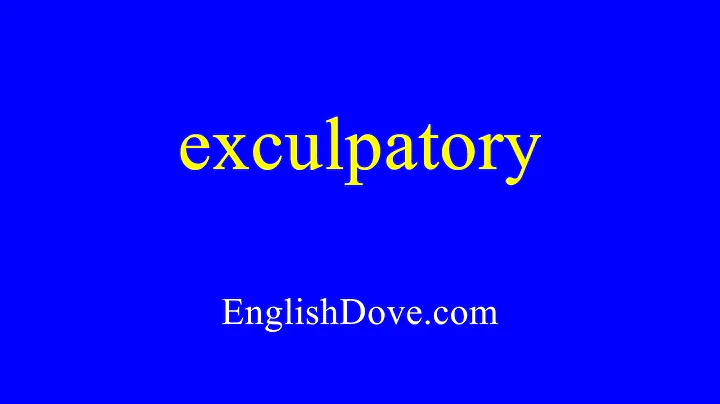 How to pronounce exculpatory in American English.
