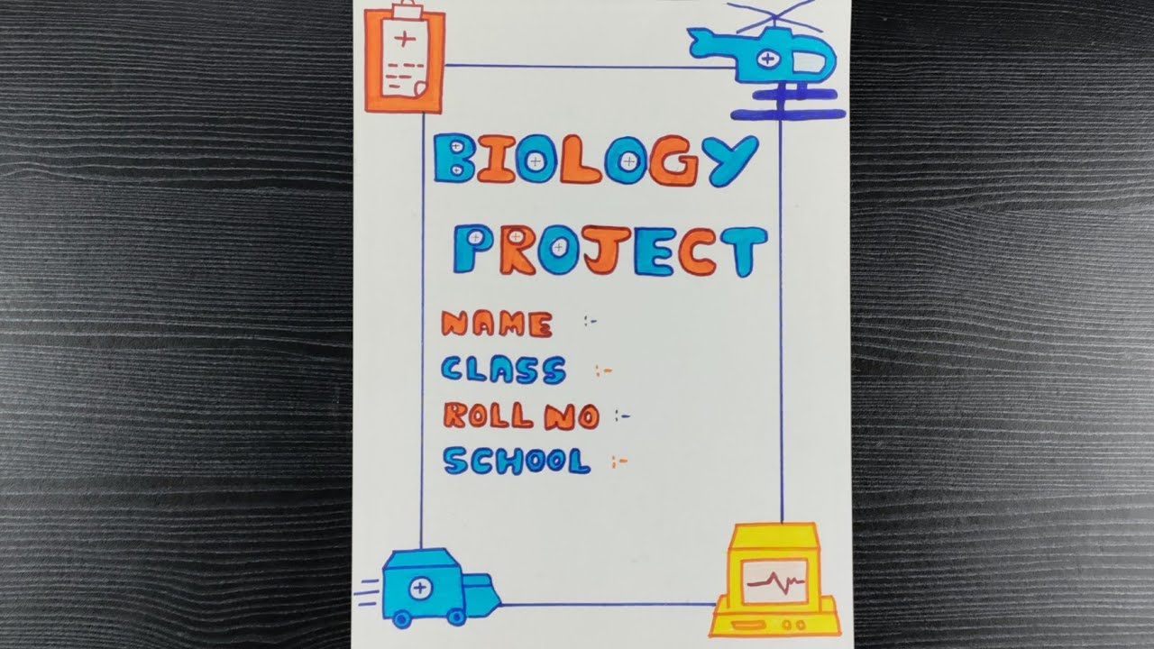 Front Page Design For Biology Project // Cover Page Design For Biology