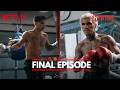 NETFLIX COUNTDOWN: Ryan Garcia vs Conor Benn | Final Episode | Fight Week