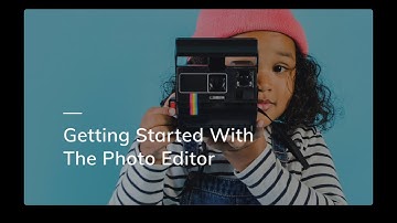 Getting Started With the Photo Editor