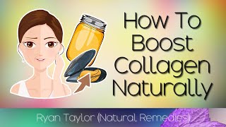 How To Build Collagen Naturally (for Skin, Joints, Hair etc..)