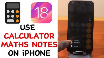 How to Use Calculator Math Note on iPhone on iOS 18