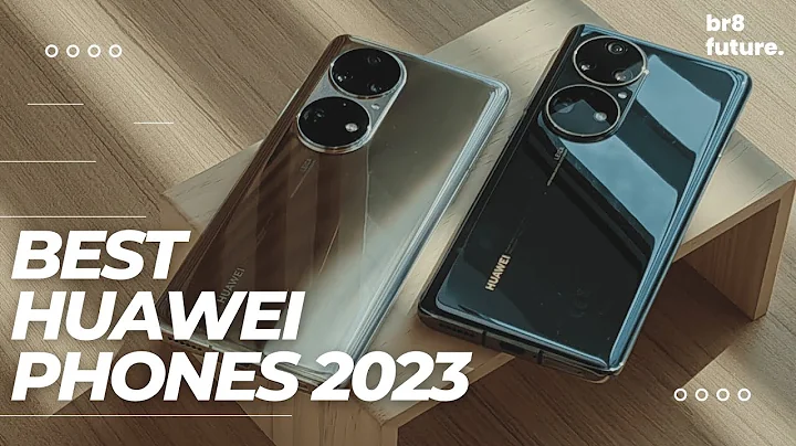 Best Huawei Phones 2023 - Top 5 Best Huawei Phones 2023 - DayDayNews