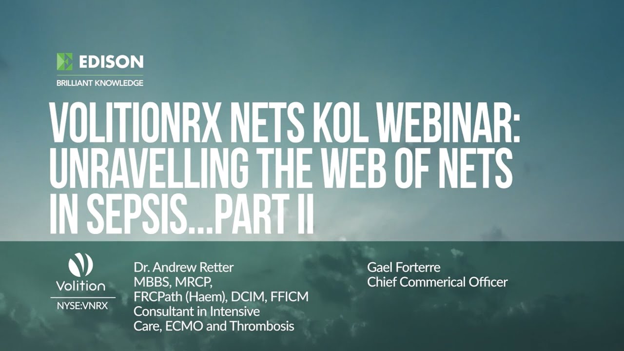 VolitionRx webinar: Unravelling the web of NETs in sepsis … Part II