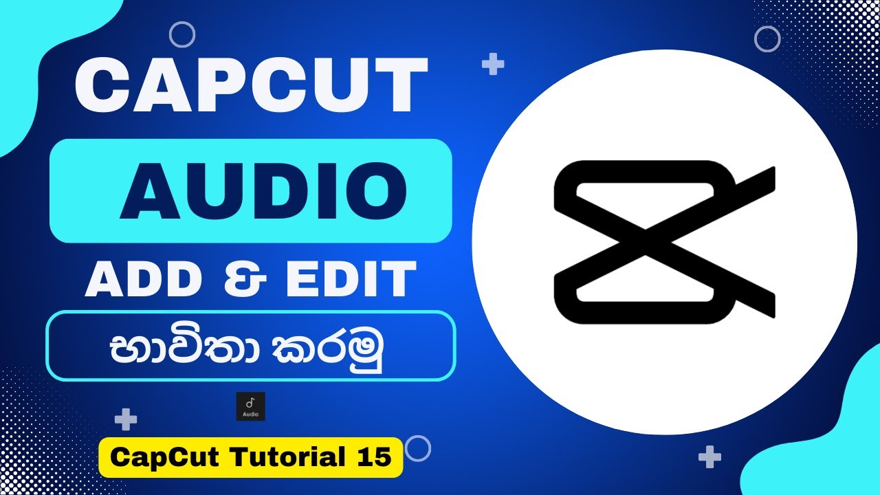 How to Add & Edit Audio in CapCut | CapCut Tutorial 15 - YouTube