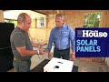 How To Choose Solar Panels | This Old House