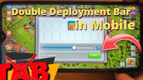 Deployment bar setting (Android) in clash of clans || Clash of clans settings