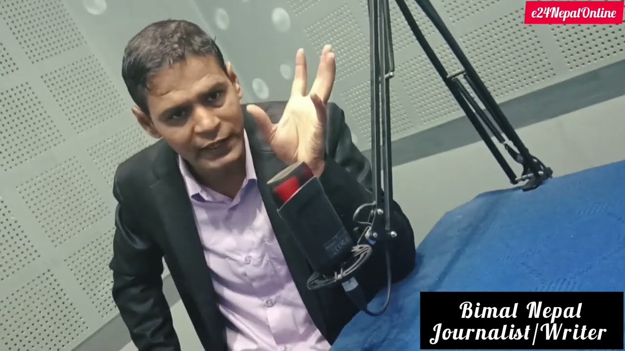 Biography of journalist & writer Bimal Nepal || My story ||