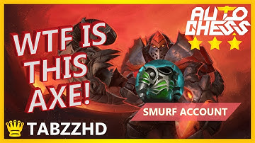 TABZZ DOTA CHESS - WTF IS THIS AXE? AUTO CHESS QUEEN RANK