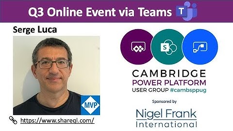 Cambridge Power Platform User Group via Teams - Serge Luca(Doctor Flow)