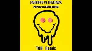 Farruko vs Freejack - Pepas x Sandstorm (TCH Bootleg) FREE DOWNLOAD IN DESCRIPTION